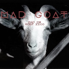 MAD GOAT ROBY ZICO